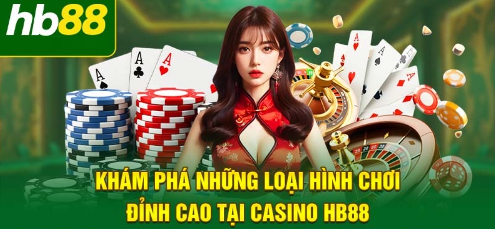 Các sản phẩm chủ chốt tại Casino online Hb88