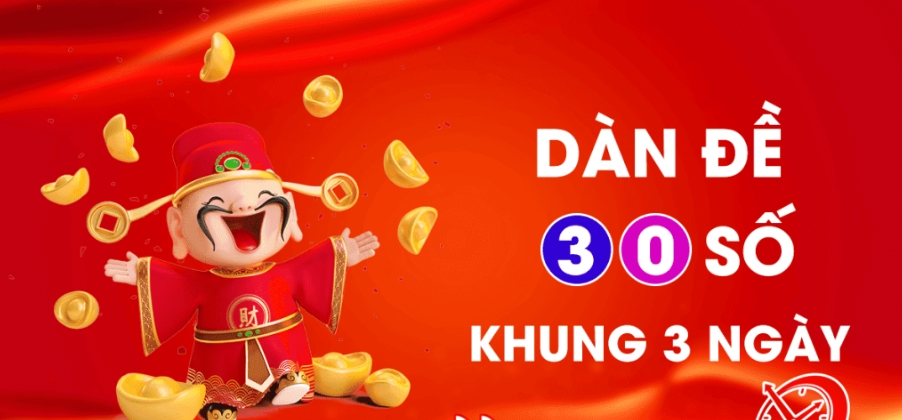 Dàn Đề 30 Số Khung 3 Ngày là Gì?