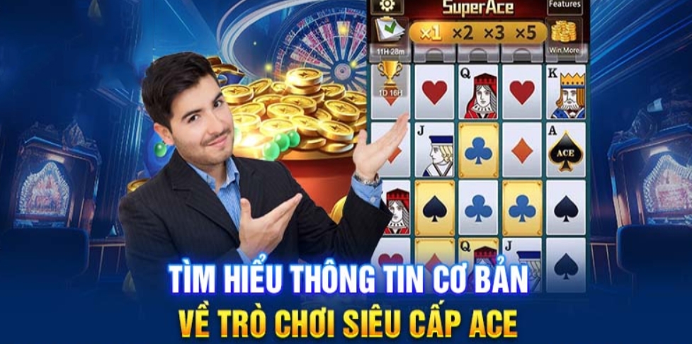 Luật chơi cơ bản khi chơi game siêu cấp ACE